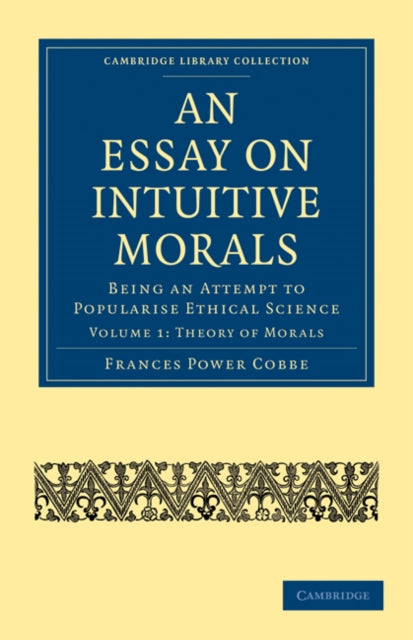 Book cover of: Essay on Intuitive Morals. By: Frances Power Cobbe