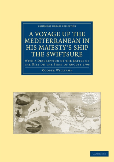 Book cover of: Voyage up the Mediterranean in His Majesty’s Ship the Swiftsure. By: Cooper Willyams