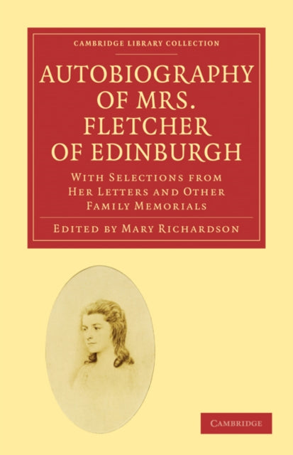 Book cover of: Autobiography of Mrs. Fletcher of Edinburgh. By: Eliza Fletcher