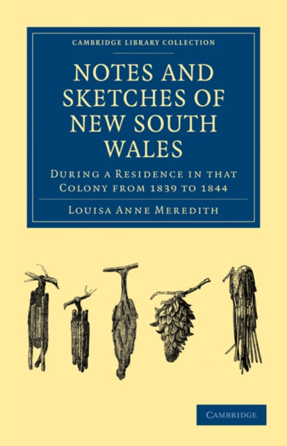 Book cover of: Notes and Sketches of New South Wales. By: Louisa Anne Meredith