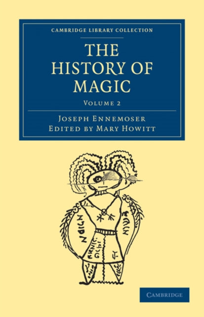 Book cover of: History of Magic. By: Joseph Ennemoser
