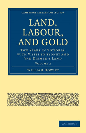 Land, Labour, and Gold