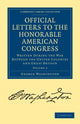 Book cover of: Official Letters to the Honorable American Congress. By: George Washington
