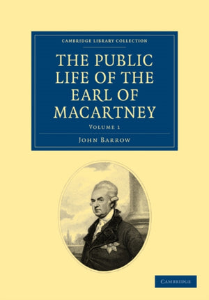 Public Life of the Earl of Macartney