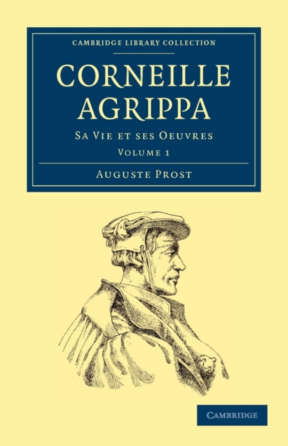 Book cover of: Corneille Agrippa. By: Auguste Prost