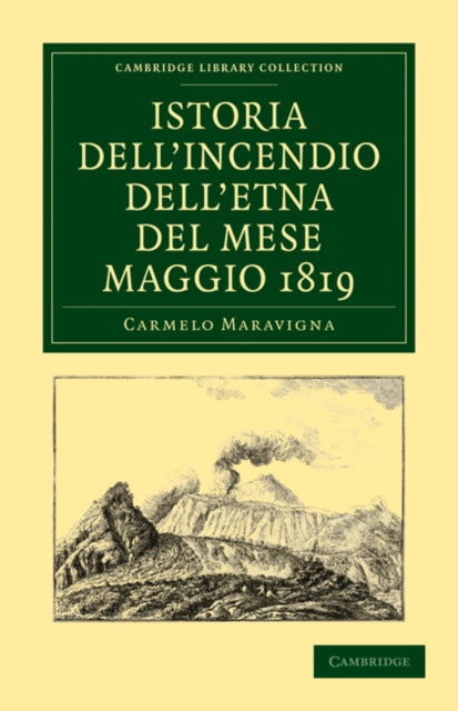 Book cover of: Istoria dell'Incendio dell'Etna del Mese Maggio 1819