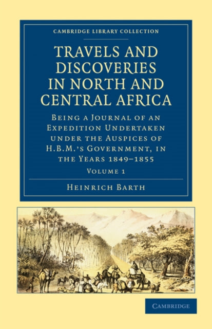 Book cover of: Travels and Discoveries in North and Central Africa. By: Heinrich Barth
