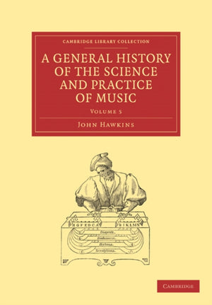 General History of the Science and Practice of Music