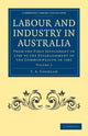 Book cover of: Labour and Industry in Australia. By: T.A. Coghlan