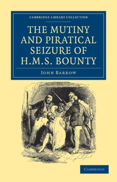 Book cover of: Mutiny and Piratical Seizure of HMS Bounty. By: John Barrow