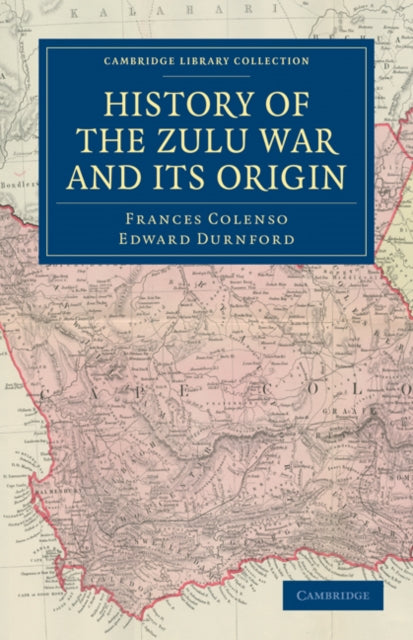 Book cover of: History of the Zulu War and its Origin. By: Frances Colenso