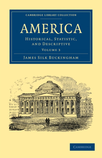 Book cover of: America. By: James Silk Buckingham