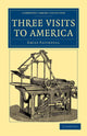 Book cover of: Three Visits to America. By: Emily Faithfull