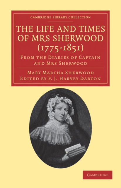 The Life and Times of Mrs Sherwood (1775–1851)