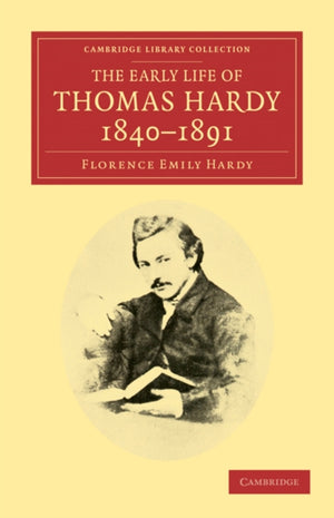 Early Life of Thomas Hardy, 1840–1891