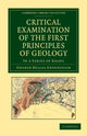 Book cover of: Critical Examination of the First Principles of Geology. By: George Bellas Greenough
