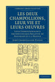 Book cover of: Les deux Champollions, leur vie et leurs oeuvres. By: Aimé Champollion-Figeac
