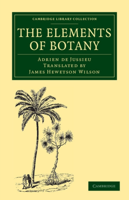 Book cover of: Elements of Botany. By: Adrien de Jussieu