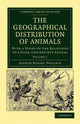 Book cover of: Geographical Distribution of Animals. By: Alfred Russel Wallace