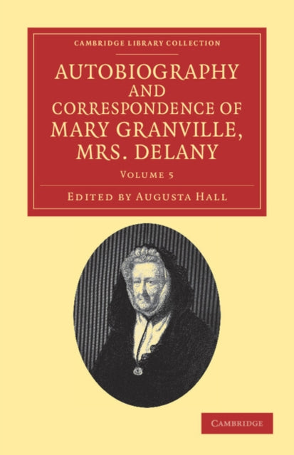 Book cover of: Autobiography and Correspondence of Mary Granville, Mrs Delany. By: Mary Delany