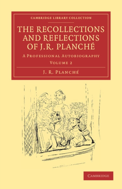 Book cover of: Recollections and Reflections of J. R. Planche. By: J. R. Planché