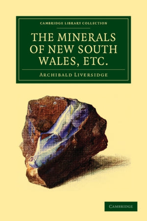 Minerals of New South Wales, etc.