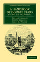 Book cover of: Handbook of Double Stars. By: Edward Crossley