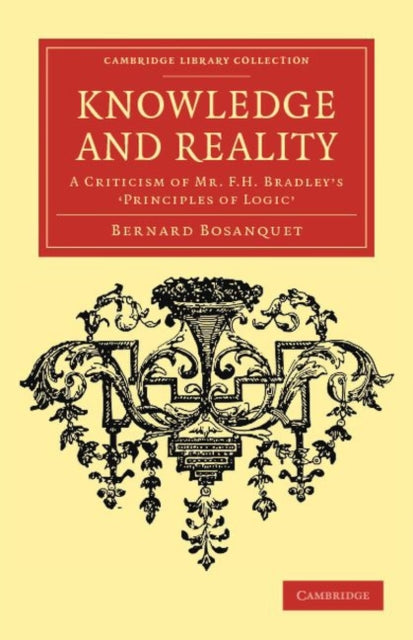 Book cover of: Knowledge and Reality. By: Bernard Bosanquet