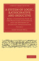Book cover of: System of Logic, Ratiocinative and Inductive. By: John Stuart Mill