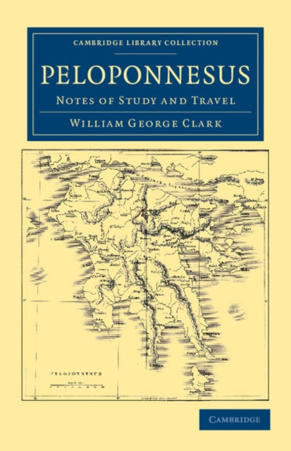 Book cover of: Peloponnesus. By: William George Clark (editor)