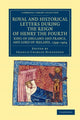 Book cover of: Royal and Historical Letters during the Reign of Henry the Fourth, King of England and France, and Lord of Ireland, 1399–1404. By: Francis Charles Hingeston