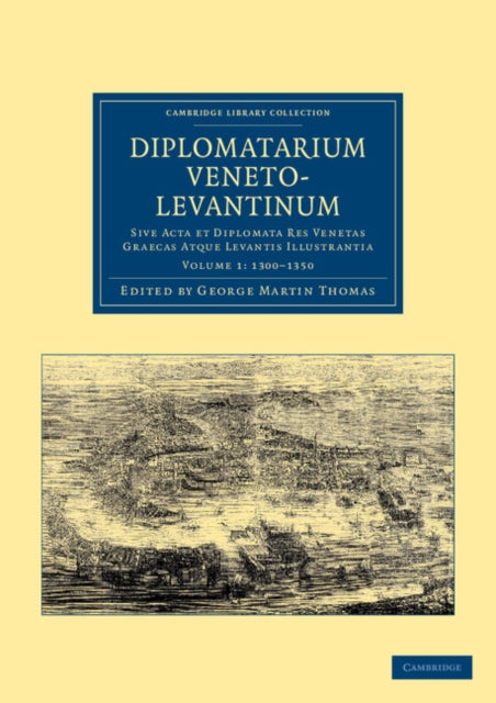 Book cover of: Diplomatarium veneto-levantinum. By: George Martin Thomas