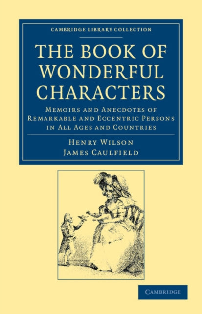 Book cover of: Book of Wonderful Characters. By: Henry Wilson