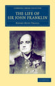 Book cover of: Life of Sir John Franklin, R.N.. By: H. D. (Henry Duff) Trail