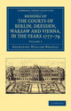 Book cover of: Memoirs of the Courts of Berlin, Dresden, Warsaw, and Vienna, in the Years 1777, 1778, and 1779. By: Nathaniel William Wraxall