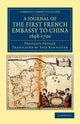 Book cover of: Journal of the First French Embassy to China, 1698–1700. By: François Froger