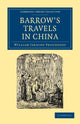 Book cover of: Barrow's Travels in China. By: William Jardine Proudfoot
