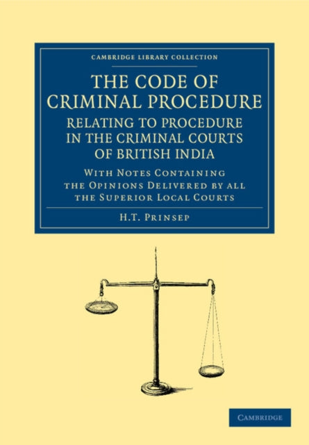 Book cover of: Code of Criminal Procedure Relating to Procedure in the Criminal Courts of British India