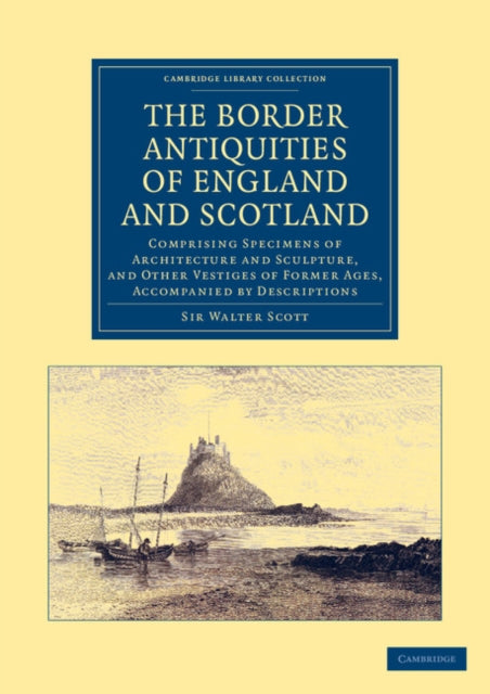 Book cover of: Border Antiquities of England and Scotland. By: Sir Walter Scott