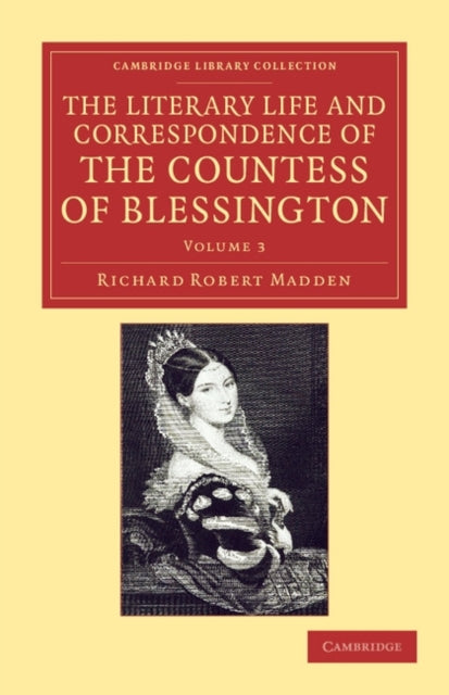 Book cover of: Literary Life and Correspondence of the Countess of Blessington. By: Richard Robert Madden