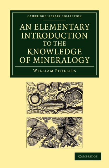 Book cover of: Elementary Introduction to the Knowledge of Mineralogy. By: William Phillips