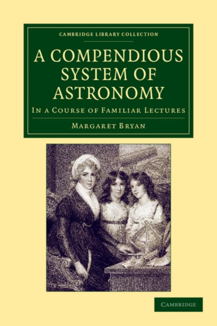 Book cover of: Compendious System of Astronomy. By: Margaret Bryan