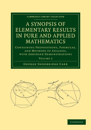 Synopsis of Elementary Results in Pure and Applied Mathematics: Volume 2