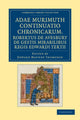 Book cover of: Adae Murimuth continuatio chronicarum; Robertus de Avesbury de gestis mirabilibus regis Edwardi Tertii. By: Adam Murimuth