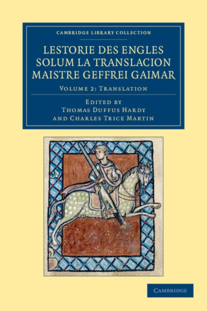 Book cover of: Lestorie des Engles solum la translacion Maistre Geoffrei Gaimar: Volume 2, Translation. By: Geoffrei Gaimar