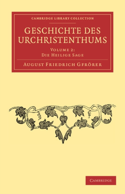 Book cover of: Geschichte des Urchristenthums. By: August Friedrich Gfrörer