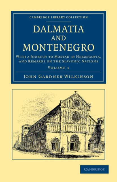 Book cover of: Dalmatia and Montenegro. By: John Gardner Wilkinson