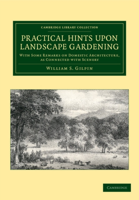 Book cover of: Practical Hints upon Landscape Gardening. By: William S. Gilpin
