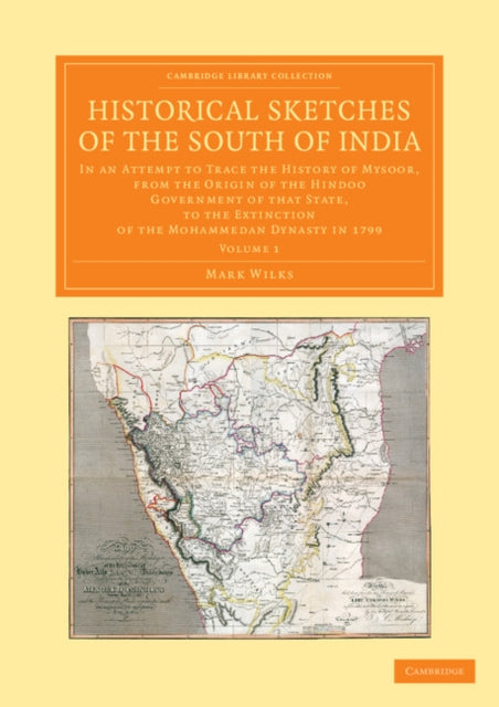 Book cover of: Historical Sketches of the South of India. By: Mark Wilks