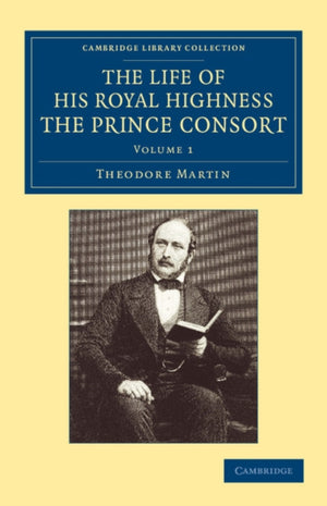 Life of His Royal Highness the Prince Consort